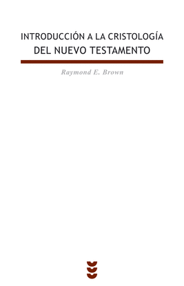 INTRODUCCI�N A LA CRISTOLOG�A DEL NUEVO TESTAMENTO