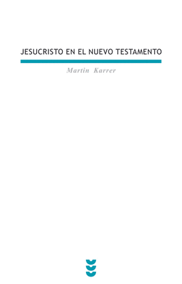 JESUCRISTO EN EL NUEVO TESTAMENTO