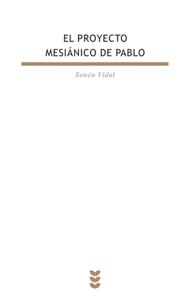 EL PROYECTO MESI�NICO DE PABLO