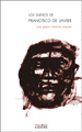 LOS SUE�OS DE FRANCISCO JAVIER