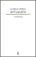 LA BIBLIA GRIEGA: I. PENTATEUCO