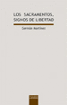 LOS SACRAMENTOS, SIGNOS DE LIBERTAD