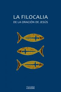 LA FILOCALIA DE LA ORACI�N DE JES�S