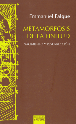 METAMORFOSIS DE LA FINITUD: NACIMIENTO Y RESURRECCIN