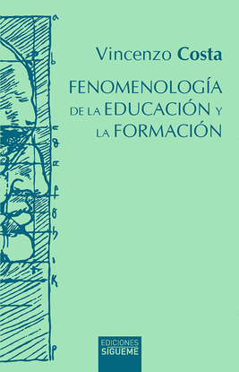 FENOMENOLOG�A DE LA EDUCACI�N Y LA FORMACI�N