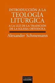 INTRODUCCION A LA TEOLOGIA LITURGICA