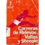 CARRERAS DE RELEVOS VALLAS Y STEEPLE