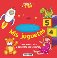 MIS JUGUETES (TOCA Y TIRA)