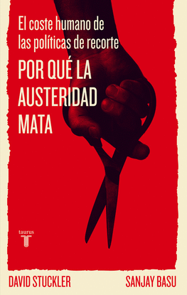 POR QUE LA AUSTERIDAD MATA EL COSTE