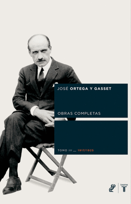 ORTEGA Y GASSET TOMO III (1917-1925)