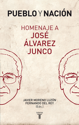 PUEBLO Y NACI�N. HOMENAJE A JOS� �LVAREZ JUNCO