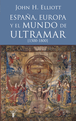 ESPAA, EUROPA Y EL MUNDO DE ULTRAMAR (1500-1800)