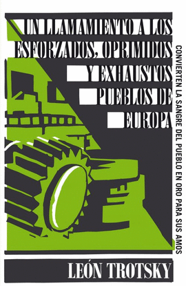 UN LLAMAMIENTO A LOS ESFORZADOS, OPRIMIDOS Y EXHAUSTOS PUEBLOS DE EUROPA (SERIE GREAT IDEAS 6)