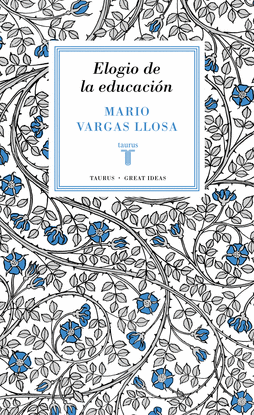 ELOGIO DE LA EDUCACI�N (SERIE GREAT IDEAS 37)