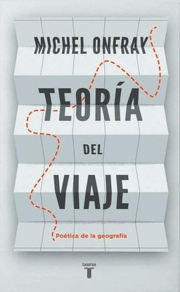 LA TEORIA DEL VIAJE