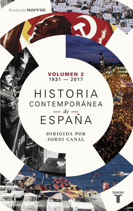 HISTORIA CONTEMPORNEA DE ESPAA (VOLUMEN II: 1931-2017)