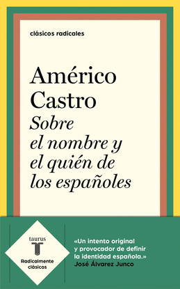 SOBRE EL NOMBRE Y EL QUIEN DE LOS ESPA�OLES