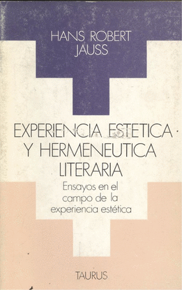 EXPERIENCIA EST�TICA Y HERMEN�UTICA LITERARIA