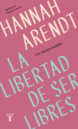 LA LIBERTAD DE SER LIBRES