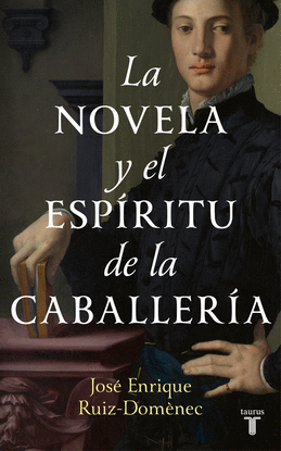 LA NOVELA Y EL ESPRITU DE LA CABALLERA