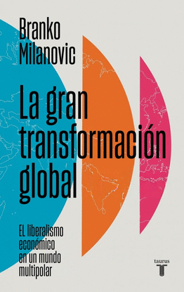 LA GRAN TRANSFORMACI�N GLOBAL
