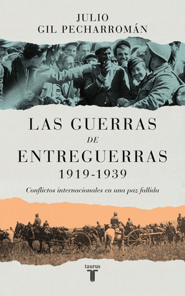 LAS GUERRAS DE ENTREGUERRAS (1919 � 1939)