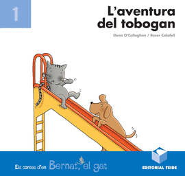 BERNAT EL GAT. L'AVENTURA DEL TOBOGAN