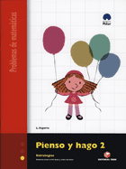 PIENSO Y HAGO 2. CUADERNO DE PROBLEMAS DE MATEMTICAS - PRIMER CICLO
