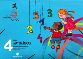 MI PEQUE�O MUNDO. MATEM�TICAS 4 A�OS