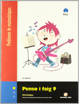PENSO I FAIG 9. QUADERN DE PROBLEMES DE MATEM�TIQUES - CICLE SUPERIOR
