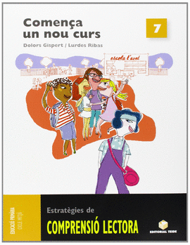 COMPRENSI� LECTORA 7. COMEN�A UN NOU CURS