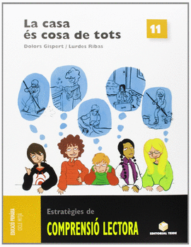 COMPRENSI� LECTORA 11. LA CASA �S COSA DE TOTS