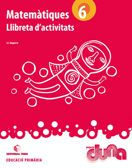 MATEM�TIQUES 6. PROJECTE DUNA - LLIBRETA