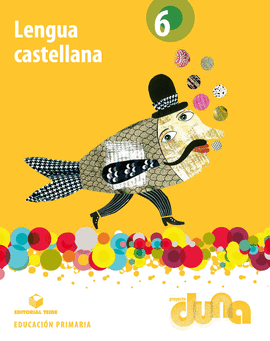 LENGUA CASTELLANA 6 - PROYECTO DUNA - LIBRO