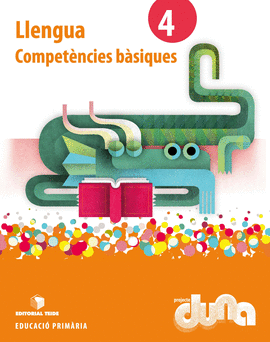 LLENGUA 4- PROJECTE DUNA - COMPET�NCIES B�SIQUES