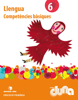 LLENGUA 6. PROJECTE DUNA - COMPET�NCIES B�SIQUES