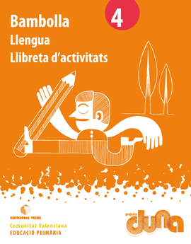 BAMBOLLA 4 (LLIBRETA) - PROJECTE DUNA - COMUNITAT VALENCIANA