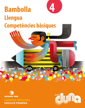 BAMBOLLA 4. COMPET�NCIES  B�SIQUES - PROJECTE DUNA - COMUNITAT VALENCIANA