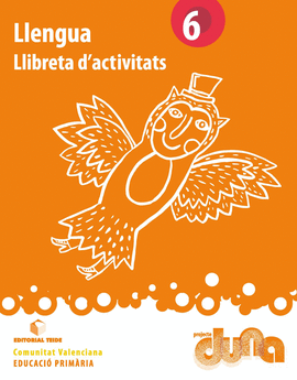 LLENGUA 6 (LLIBRETA) - PROJECTE DUNA - COMUNITAT VALENCIANA