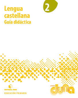 GUIA DID�CTICA. LENGUA CASTELLANA 2. PROYECTO DUNA (CAT)