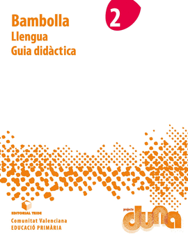 GUIA DID�CTICA. BAMBOLLA 2. PROJECTE DUNA