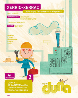 CINCIES DE LA NATURALESA 2. QUADERN 4 - PROJECTE DUNA - TECNOLOGIA, FERREMENTES