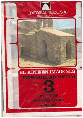 ARTE EN IM�GENES, 3., EL. ESPA�A EDAD MEDIA