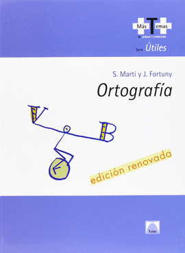 ORTOGRAFA +T+ (ED. RENOVADA)
