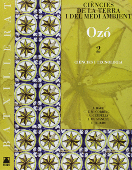 OZ� 2. CI�NCIES DE LA TERRA I DEL MEDI AMBIENT. BATXILLERAT - ED. 2009