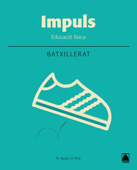 IMPULS. EDUCACI FSICA 1. BATXILLERAT (2016)