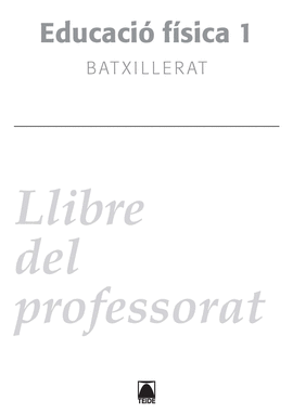 SOLUCIONARI. EDUCACI� F�SICA 1. BATXILLERAT (2016)