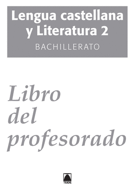 SOLUCIONARIO. LENGUA CASTELLANA 2. BACHILLERATO - ED. 2016