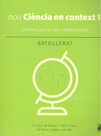 CINCIA EN CONTEXT 1. BATXILLERAT (ED. 2019)