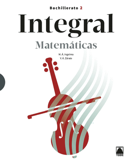 INTEGRAL. MATEMTICAS 2 BACHILLERATO TECNOLGICO